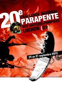 20ème challenge national de parapente des sapeurs pompiers. Du 24 au 27 septembre 2013 à Bagnères de Luchon. Haute-Garonne. 